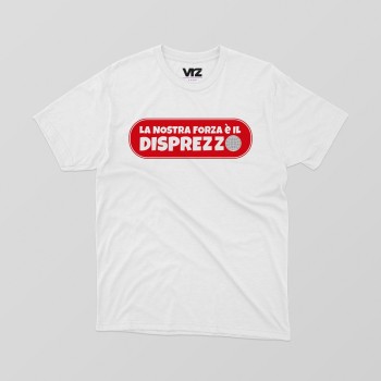 la nostra forza è il disprezzo | vrzshop