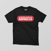la nostra forza è il disprezzo | vrzshop