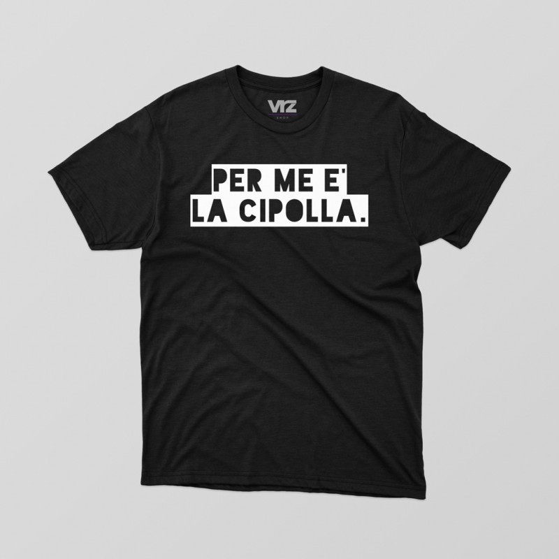 per me è la cipolla