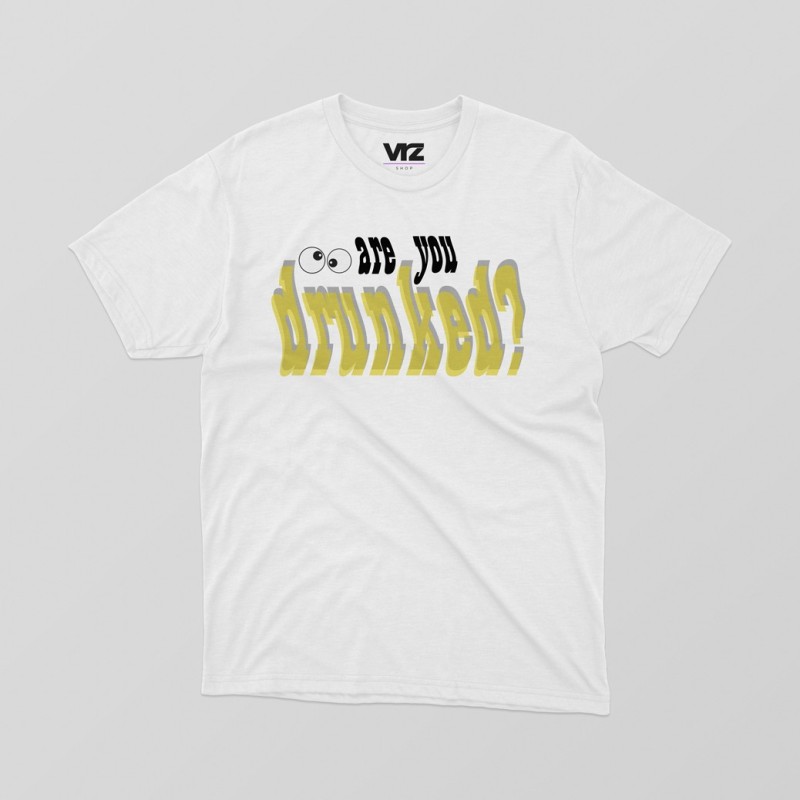 are you drunked? are you drunked?