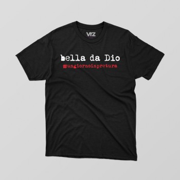 bella da dio ungiornoinpretura | vrzshop