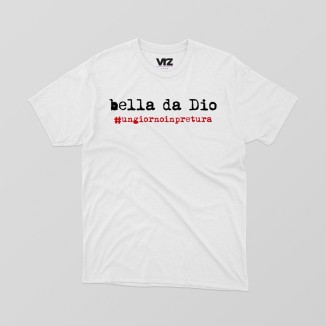 bella da dio ungiornoinpretura