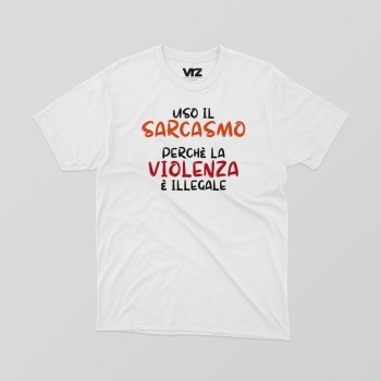uso il sarcasmo perchè la violenza è illegale | vrzshop