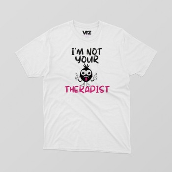 i'm not your therapist | vrzshop