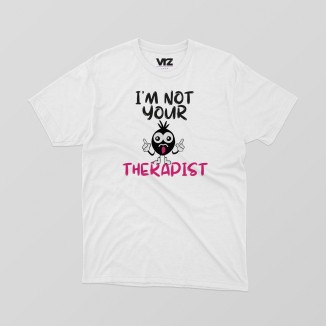 i'm not your therapist | vrzshop