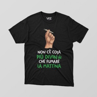 non c'è cosa più divina che fumare la mattina | vrzshop