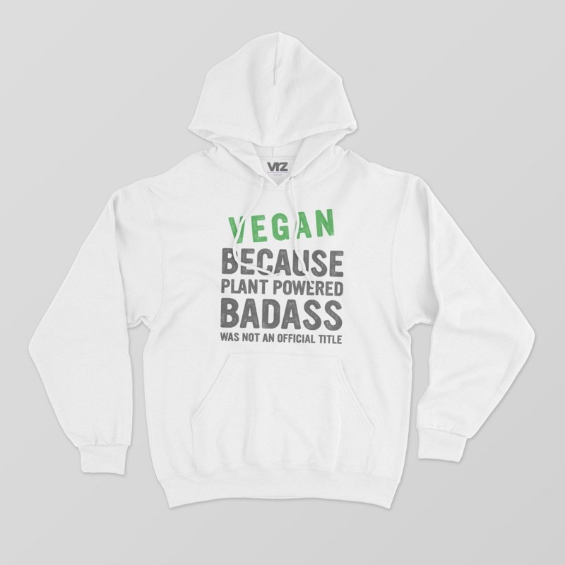 vegan because plant powered badass vegan because plant powered badass