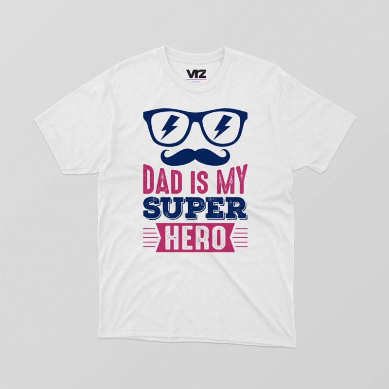 dad is my super hero dad is my super hero
